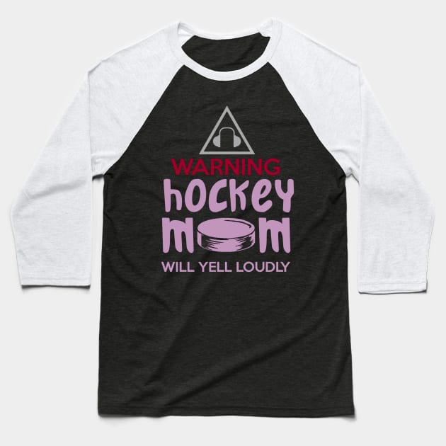 Hockey Mom Hockey Players Sport Baseball T-Shirt by PhantomDesign